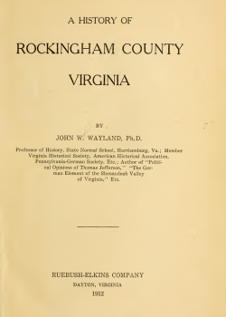 Wayland, John W._A History of Rockingham County Virginia_1912_Cover